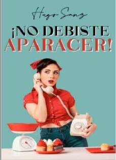 no debiste aparecer epub hugo sanz