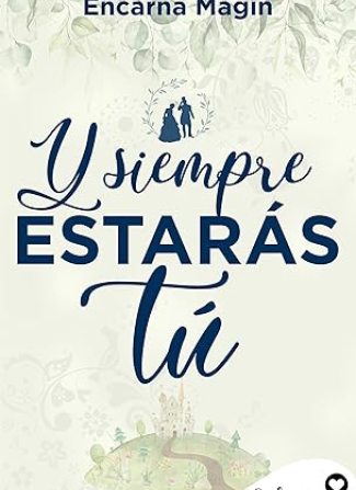 Portada de Y siempre estarás tú – Encarna Magín (2025)