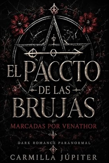 Portada de El Pacto de las Brujas: Marcadas por Venathor – Carmilla Júpiter