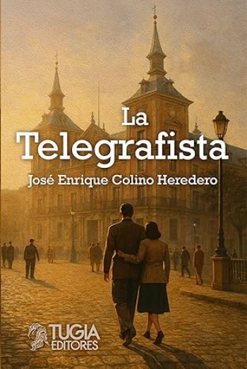 Portada de La telegrafista – José Enrique Colino Heredero
