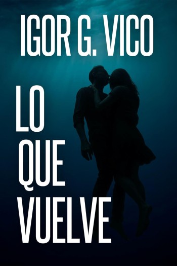 Portada de Lo que vuelve – Igor García