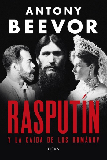 Portada de Rasputín: Y la caída de los Románov – Antony Beevor