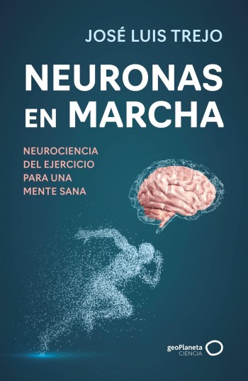 Portada de Neuronas en marcha – José Luis Trejo