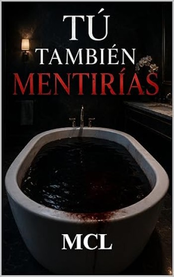 Portada de Tú también mentirías (Lara Martínez 3) – MCL