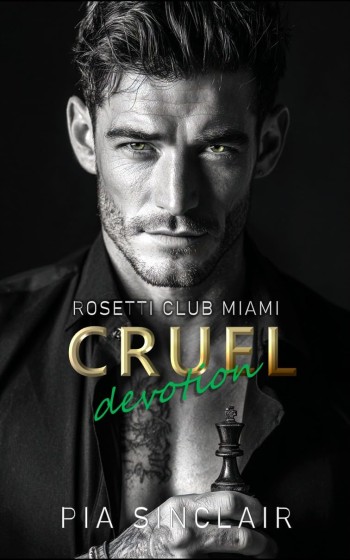 Portada de Cruel Devotion (Rosetti Club Miami 4) – Pia Sinclair
