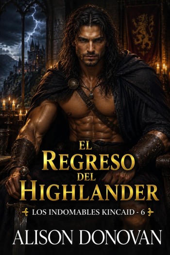 Portada de El regreso del Highlander (Los indomables Kincaid 6) – Alison Donovan