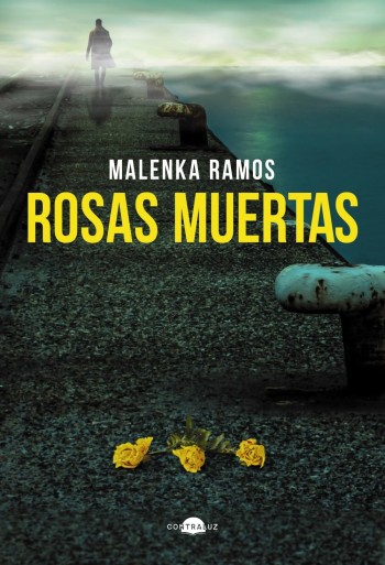 Portada de Rosas muertas – Malenka Ramos