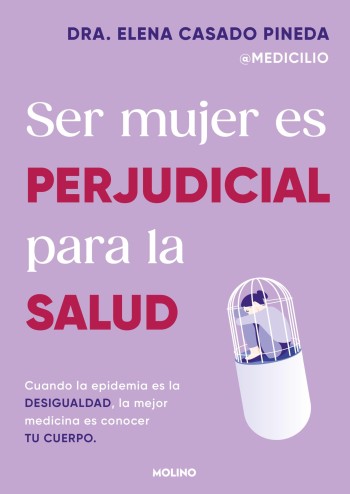 Portada de Ser mujer es perjudicial para la salud – Dra. Elena Casado Pineda