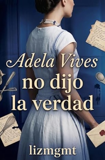 Portada de Adela Vives no dijo la verdad – Lizmgmt Liz