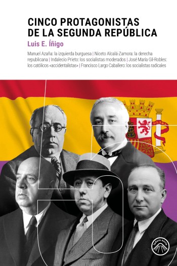 Portada de Cinco protagonistas de la Segunda República – Luis Íñigo E.