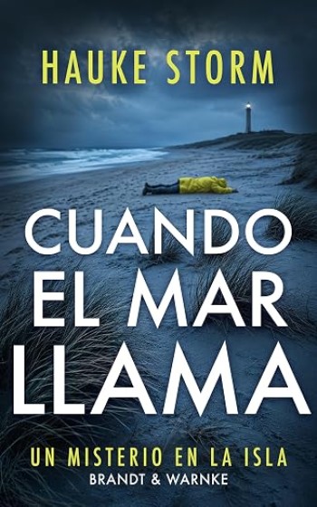Portada de Cuando el mar llama (Brandt & Warnke Misterio en la isla 1) – Hauke Storm