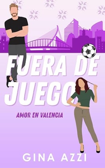 Portada de Fuera de juego (Amor en Valencia 3) – Gina Azzi