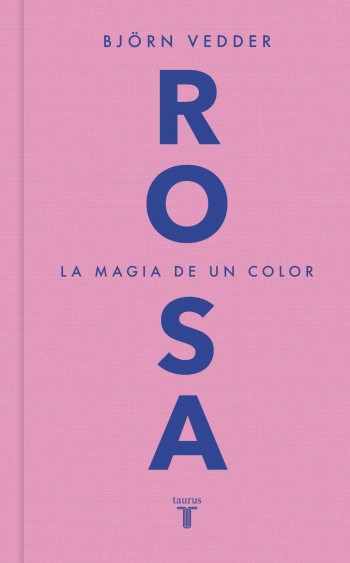 Portada de Rosa: La magia de un color – Björn Vedder