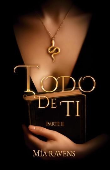Portada de Todo de ti (De ti 2) – Mía Ravens
