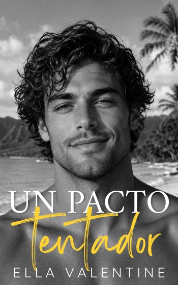 Portada de Un pacto tentador (Pactos arriesgados 1) – Ella Valentine