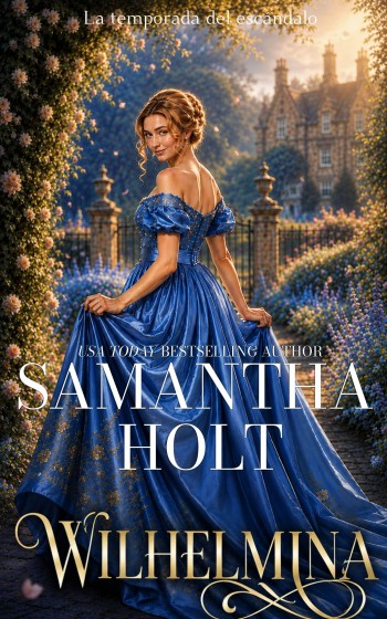 Portada de Wilhelmina (La temporada del escándalo 3) – Samantha Holt