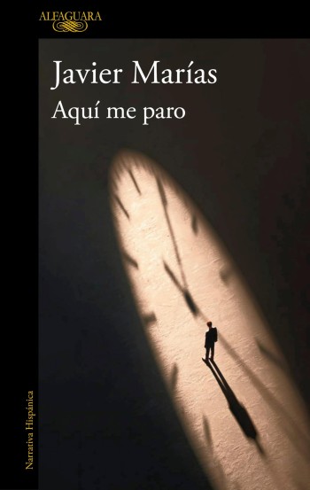 Portada de Aquí me paro – Javier Marías