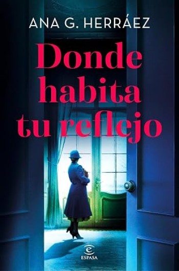 Portada de Donde habita tu reflejo – Ana G. Herráez