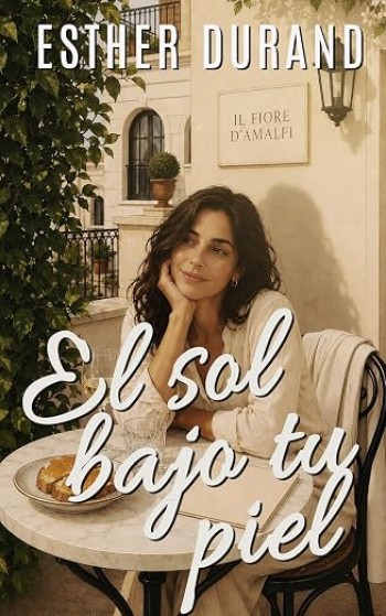 Portada de El sol bajo tu piel – Esther Durand