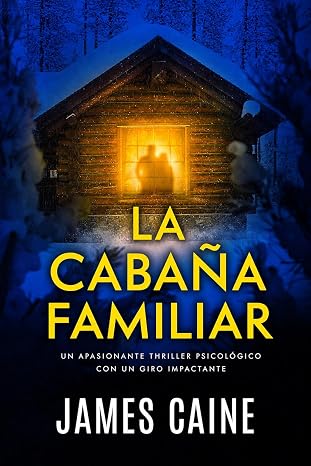 Portada de La Cabaña Familiar – James Caine