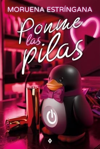 Portada de Ponme las pilas – Moruena Estríngana