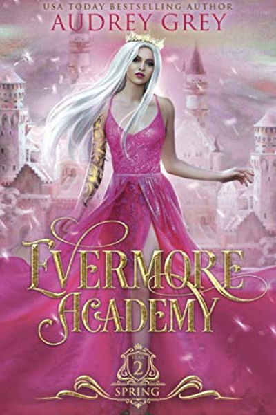 Portada de Spring (Evermore academy 2) – Audrey Grey (2026)