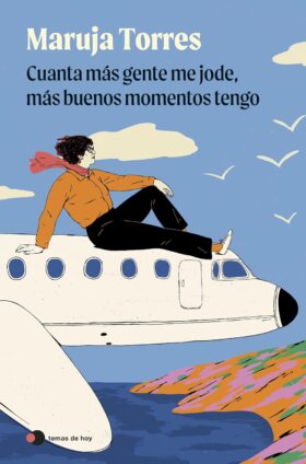Portada de Cuanta más gente me jode, más buenos momentos tengo – Maruja Torres