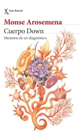 Portada de Cuerpo Down – Monse Arosemena