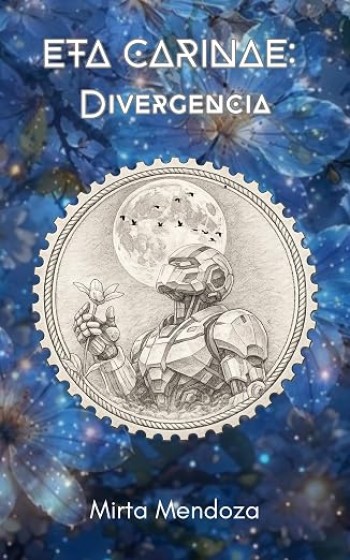 Portada de Eta Carinae: Divergencia – Mirta Mendoza