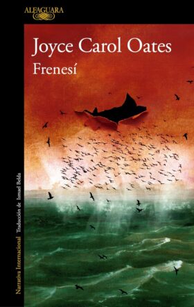 Portada de Frenesí – Joyce Carol Oates