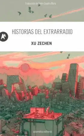 Portada de Historias del extrarradio – Xu Zechen