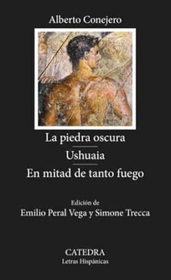 Portada de La piedra oscura. Ushuaia. En mitad de tanto fuego – Alberto Conejero