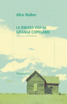Portada de La tercera vida de Grange Copeland – Alice Walker