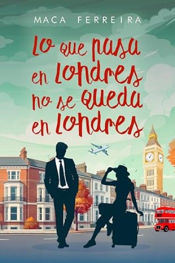 Portada de Lo que pasa en Londres no se queda en Londres (Costa Serena 9) – Maca Ferreira