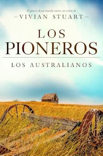 Portada de Los pioneros (Los australianos 12) – Vivian Stuart