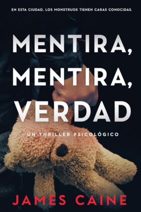 Portada de Mentira, Mentira, Verdad – James Caine