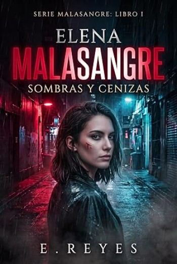 Portada de Sombras y cenizas (Elena Malasangre 1) – E Reyes