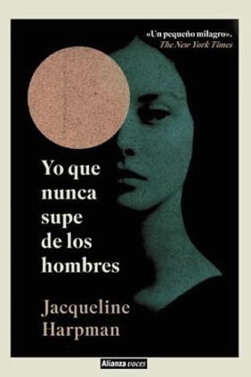 Portada de Yo que nunca supe de los hombres – Jacqueline Harpman